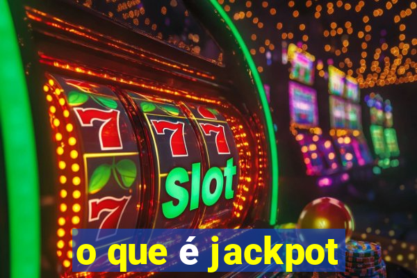 o que é jackpot