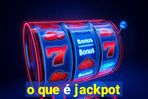 o que é jackpot