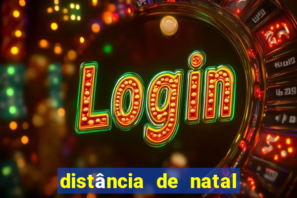 distância de natal a porto de galinhas