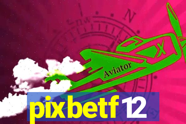 pixbetf12