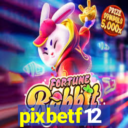 pixbetf12