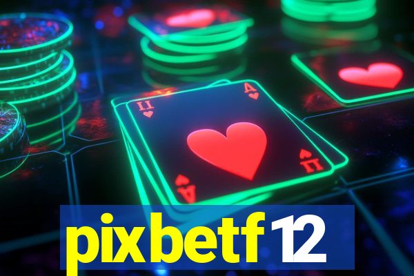 pixbetf12