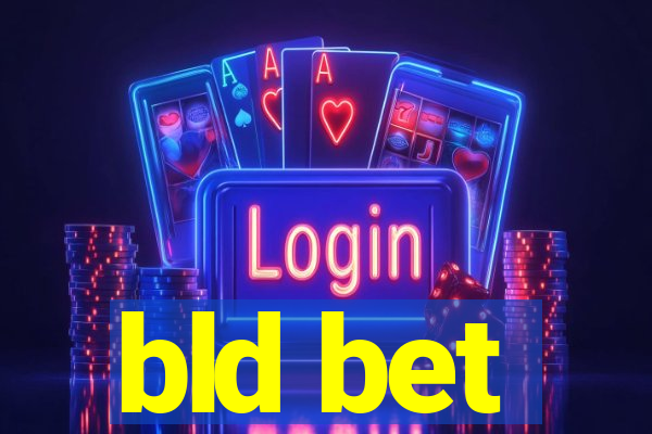 bld bet