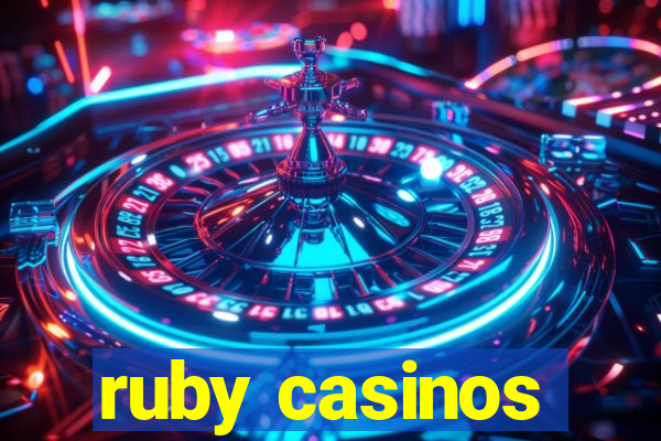 ruby casinos