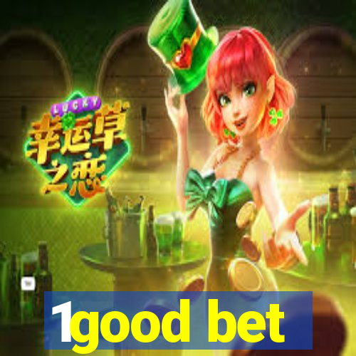 1good bet