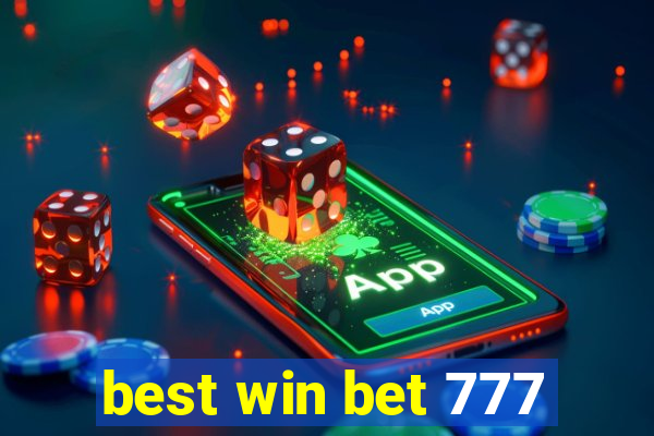 best win bet 777