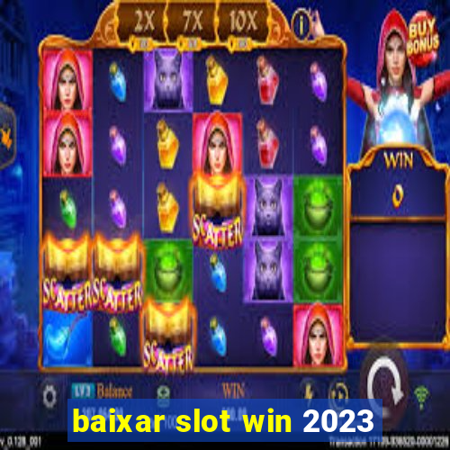 baixar slot win 2023