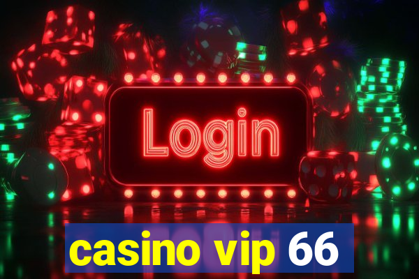 casino vip 66