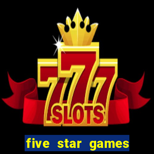 five star games slots and casino