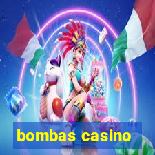 bombas casino