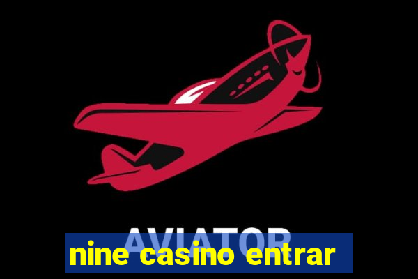 nine casino entrar