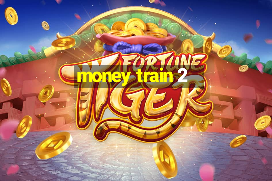 money train 2