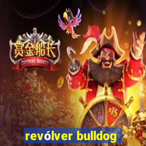 revólver bulldog