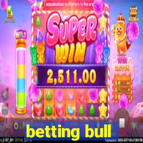 betting bull