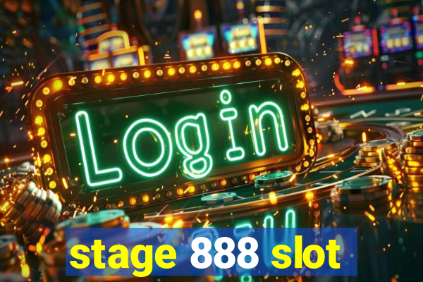 stage 888 slot