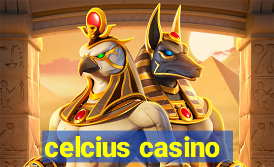 celcius casino