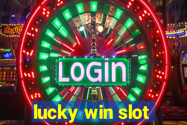 lucky win slot