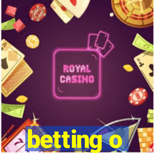 betting o