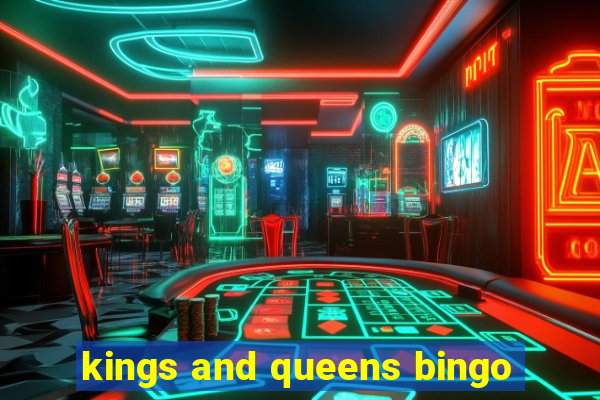 kings and queens bingo