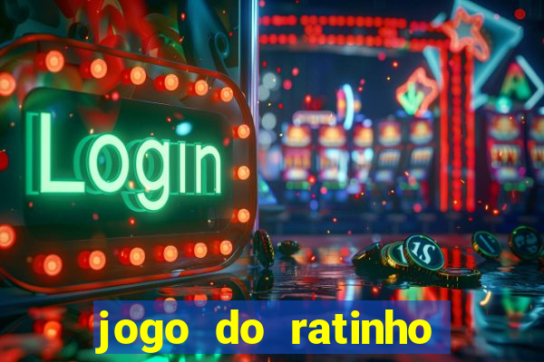 jogo do ratinho ganhar dinheiro