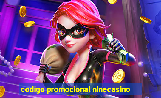 codigo promocional ninecasino