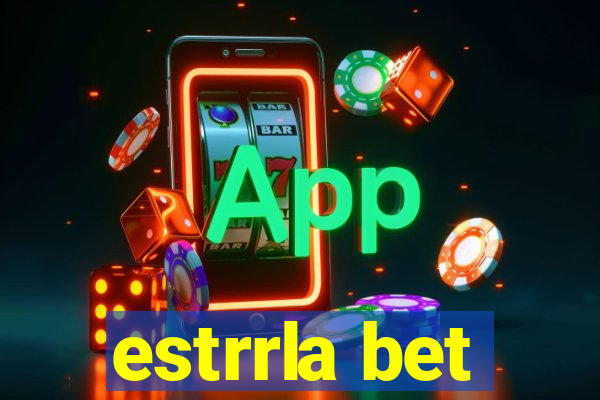 estrrla bet