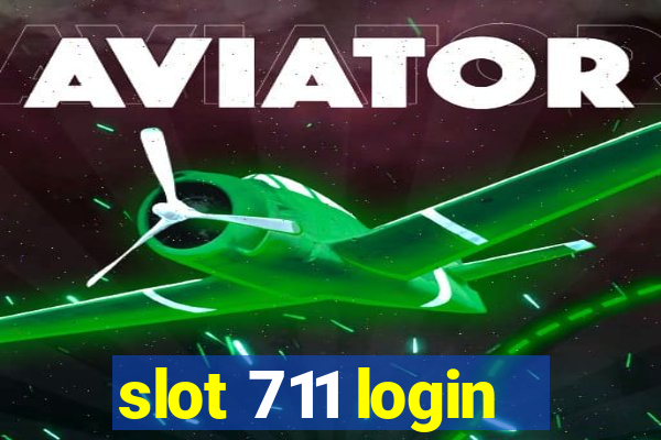 slot 711 login