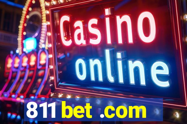 811 bet .com