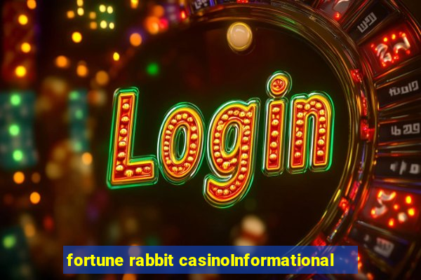 fortune rabbit casinoInformational