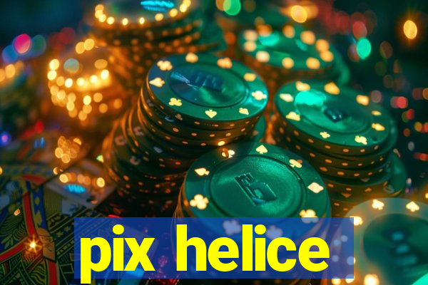 pix helice