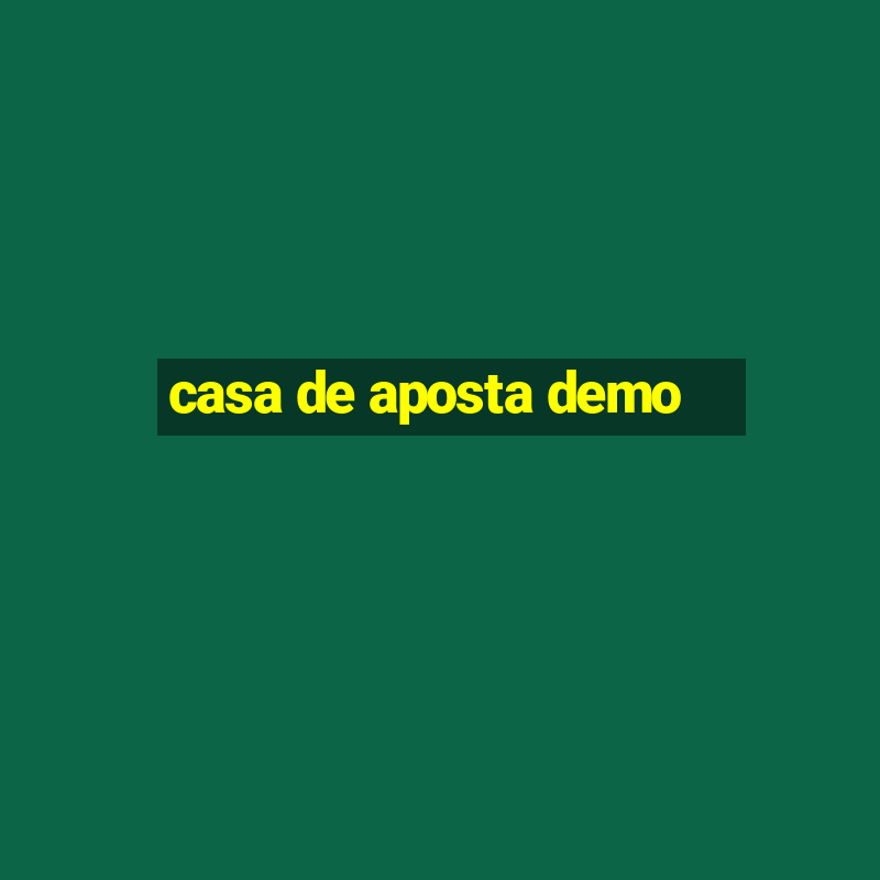 casa de aposta demo