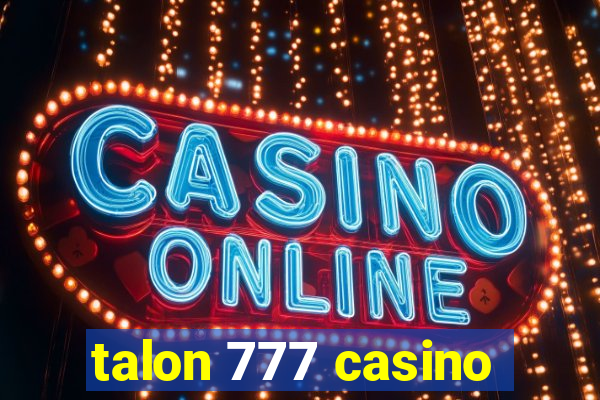 talon 777 casino