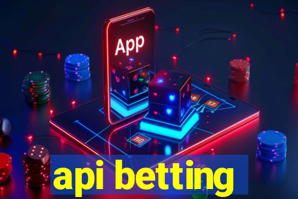 api betting