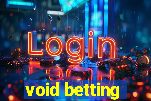 void betting