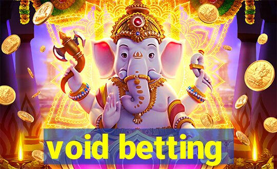 void betting