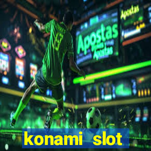 konami slot machines list