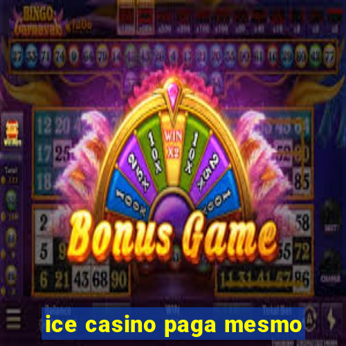 ice casino paga mesmo