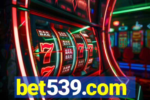 bet539.com