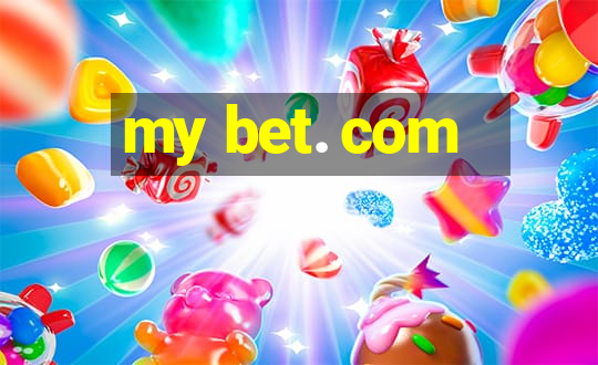 my bet. com