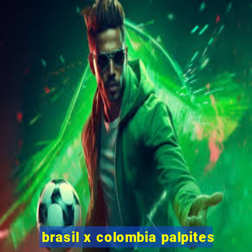 brasil x colombia palpites