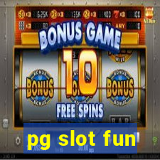 pg slot fun