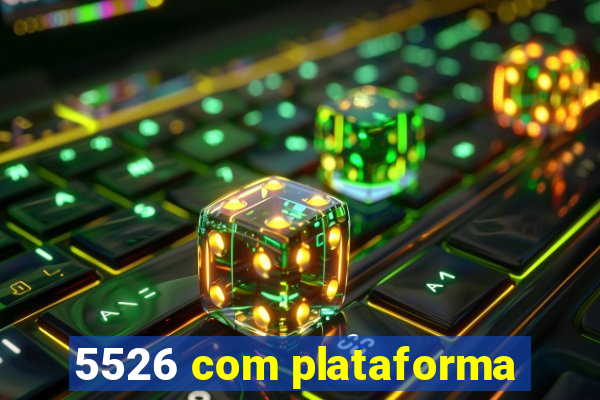 5526 com plataforma