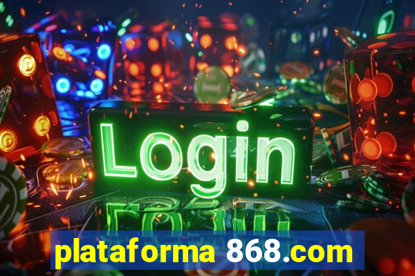 plataforma 868.com