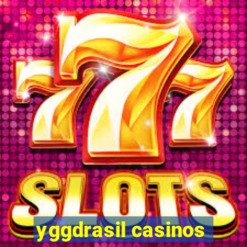 yggdrasil casinos