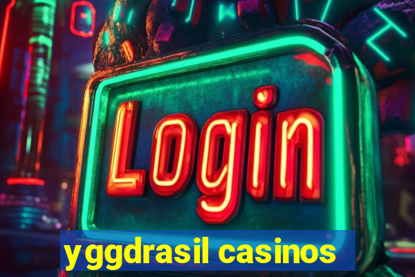 yggdrasil casinos