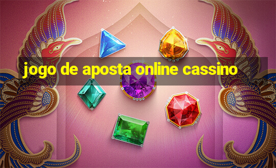 jogo de aposta online cassino