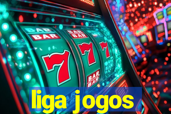 liga jogos