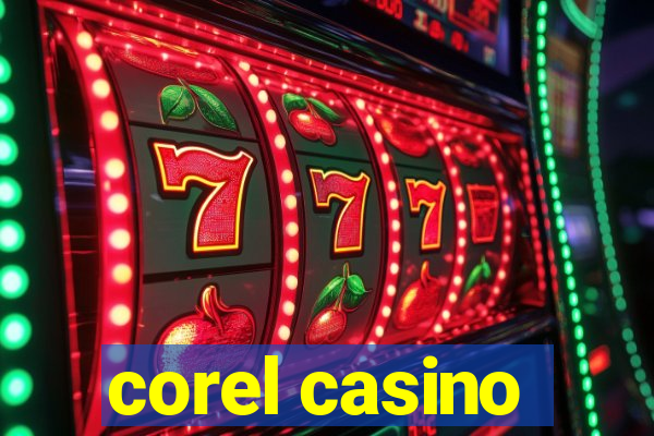 corel casino