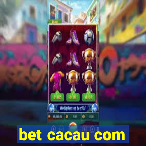 bet cacau com