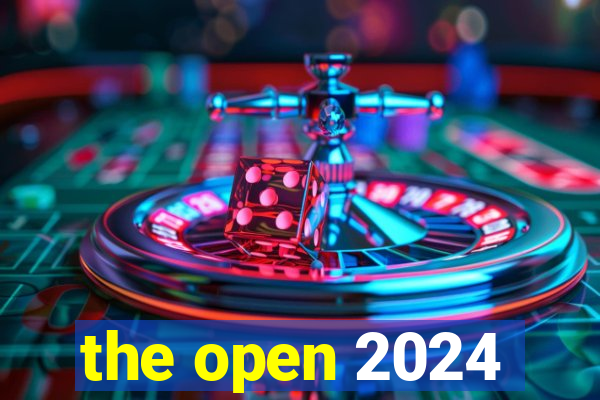 the open 2024